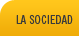 La Sociedad